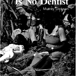 Where There Is No Dentist