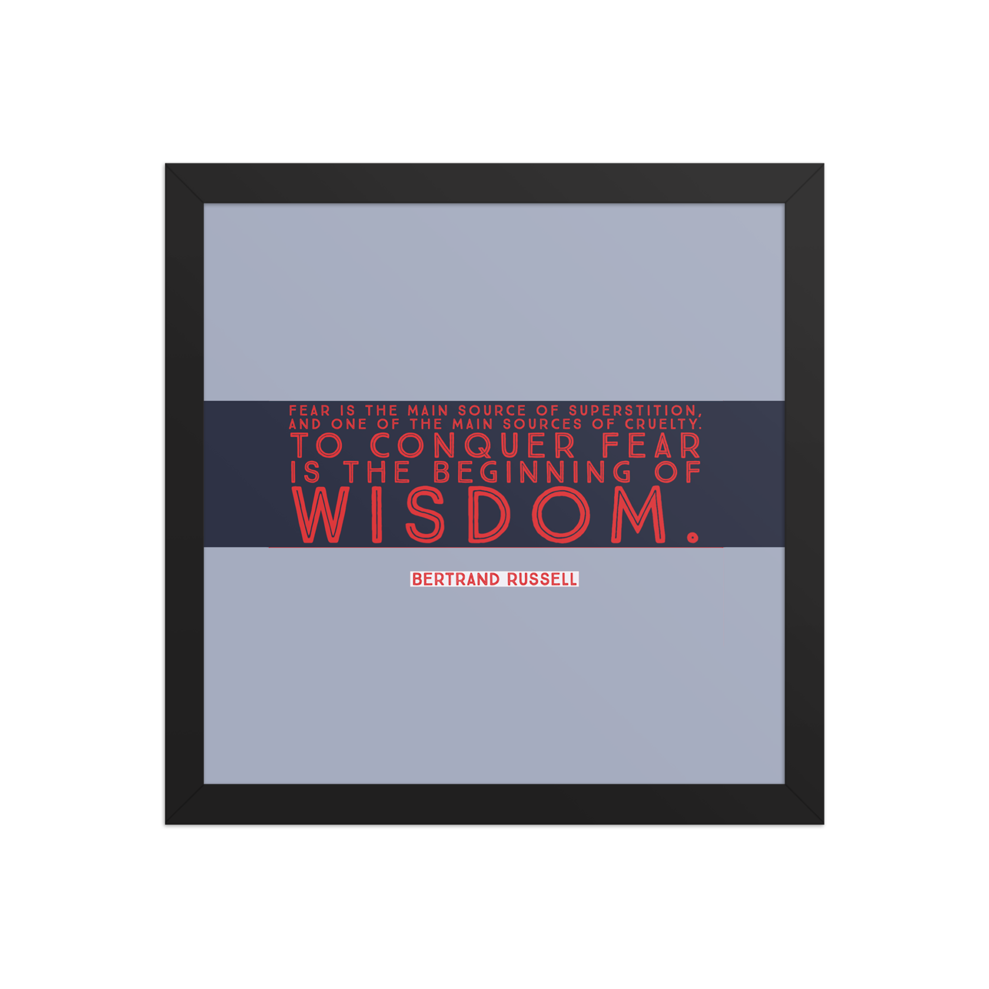 "Fear is the source" Framed Poster, Bertrand Russell - Image 4