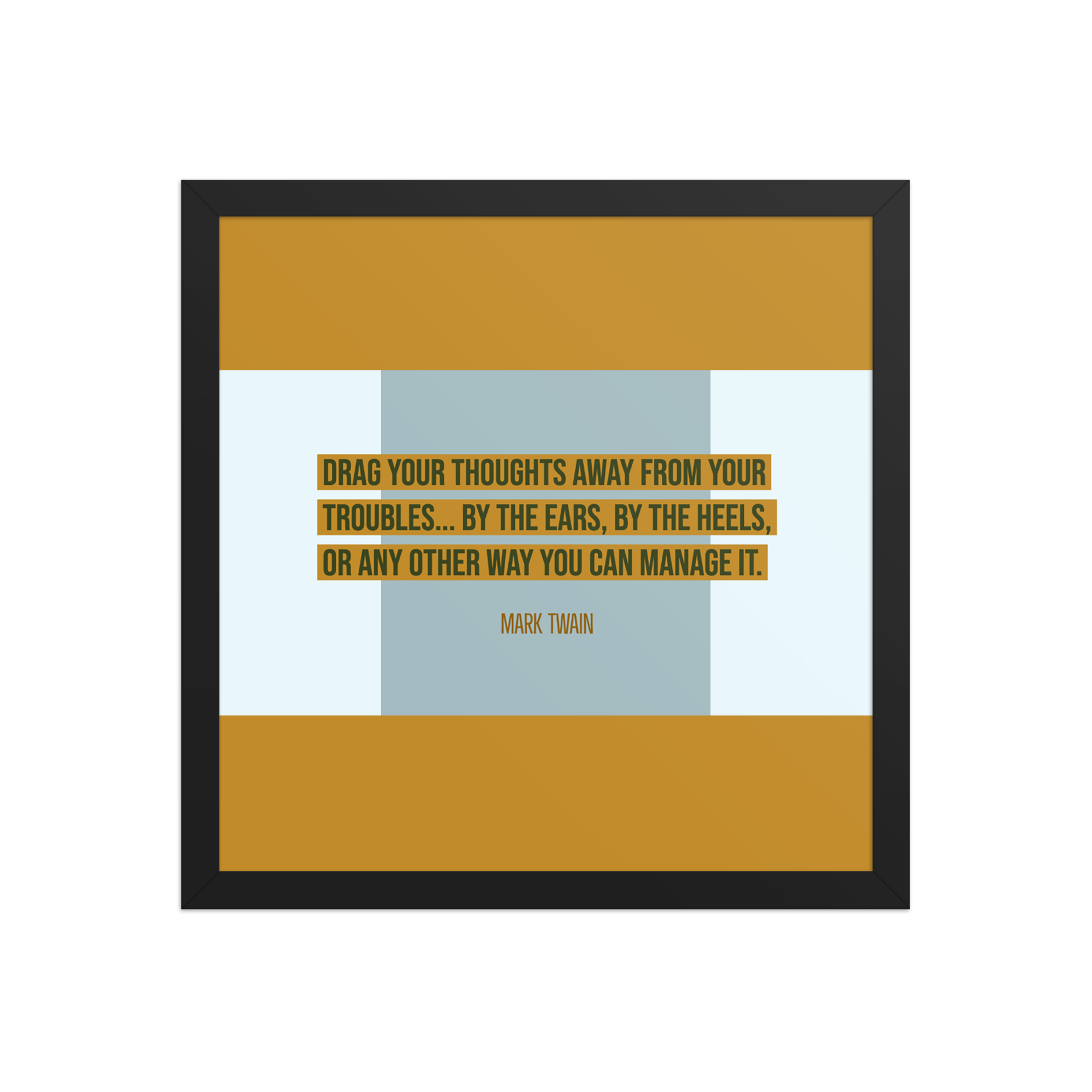 "Drag your thoughts" Framed Poster, Mark Twain - Image 7