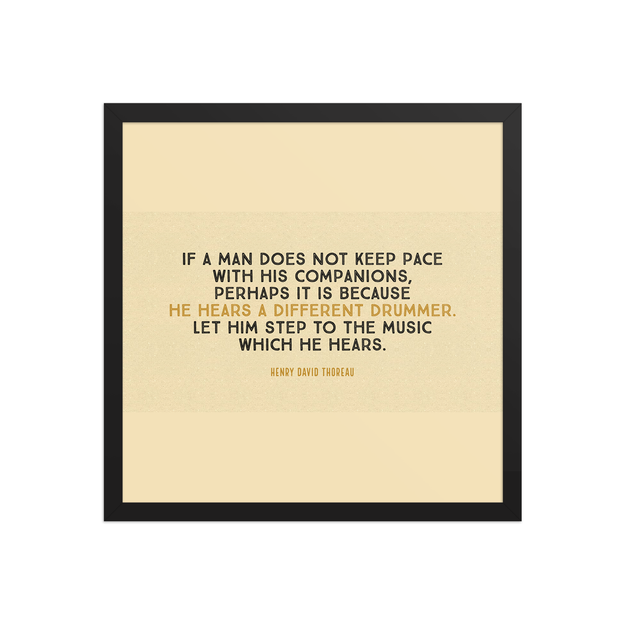 "If a man does not keep pace" Framed Poster, Henry David Thoreau - Image 10