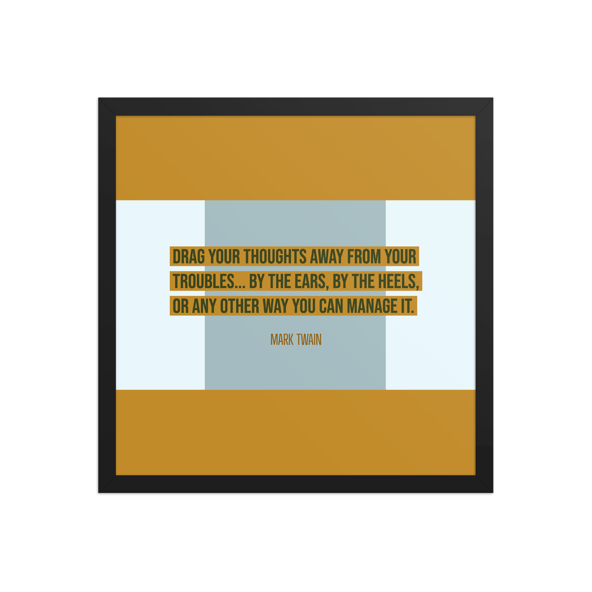 "Drag your thoughts" Framed Poster, Mark Twain - Image 10