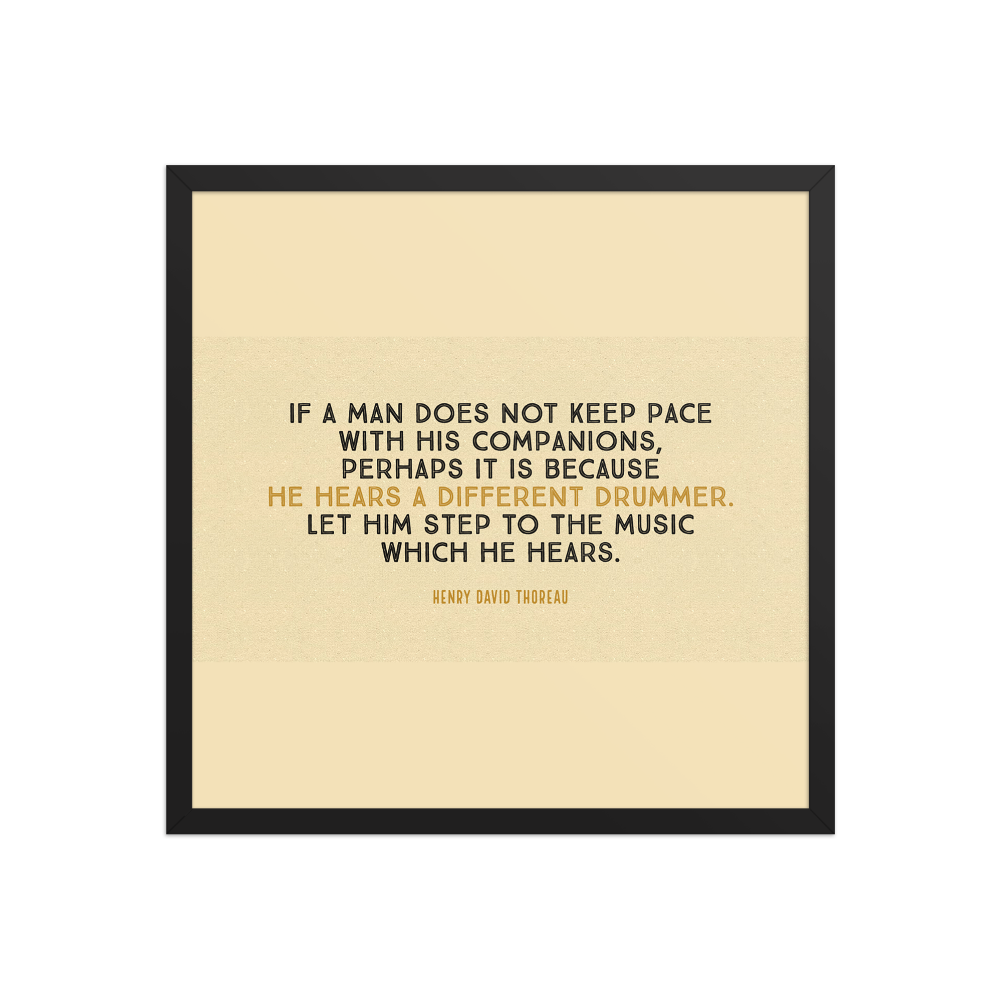 "If a man does not keep pace" Framed Poster, Henry David Thoreau - Image 13