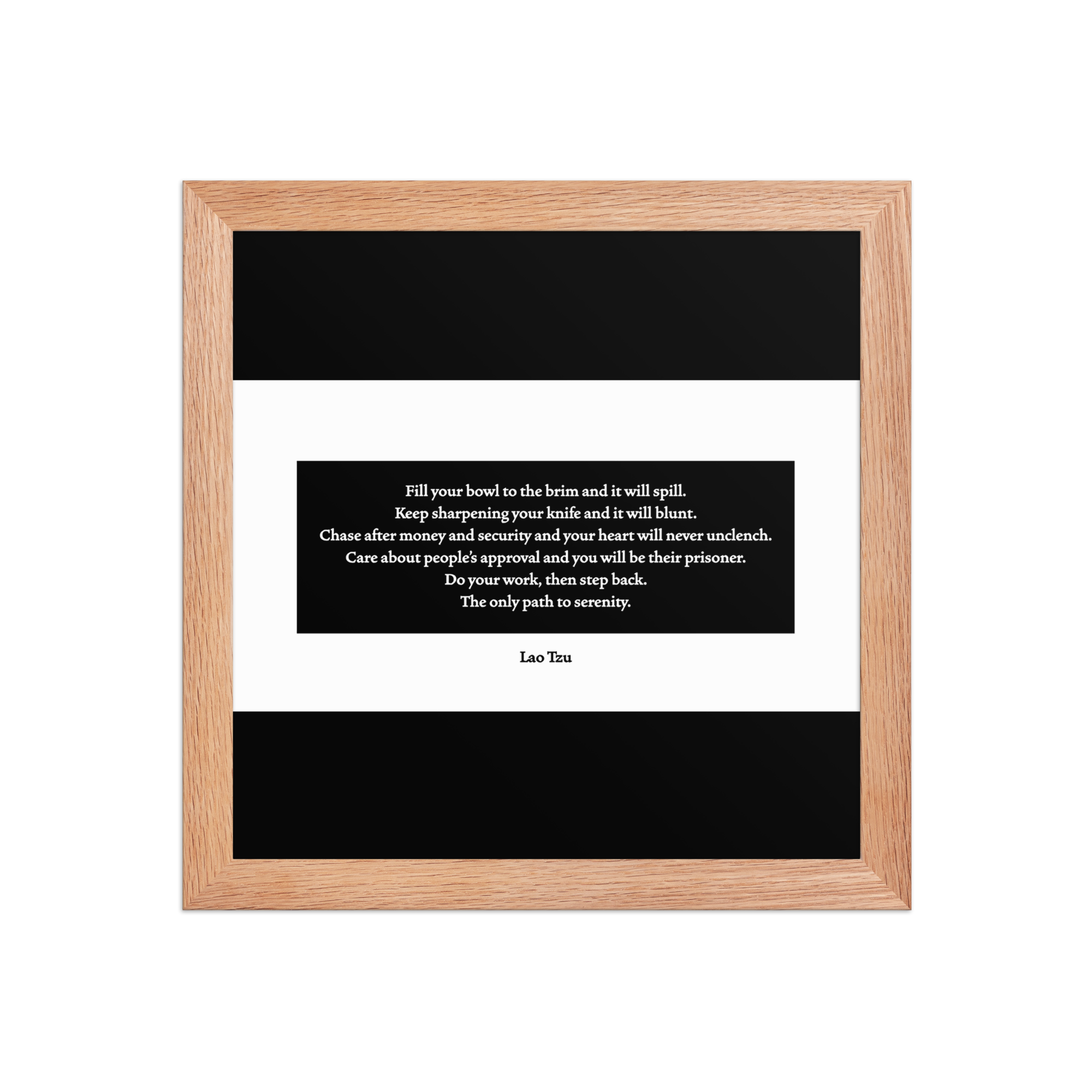 "Fill your bowl" Framed Poster, Lao Tzu - Image 2