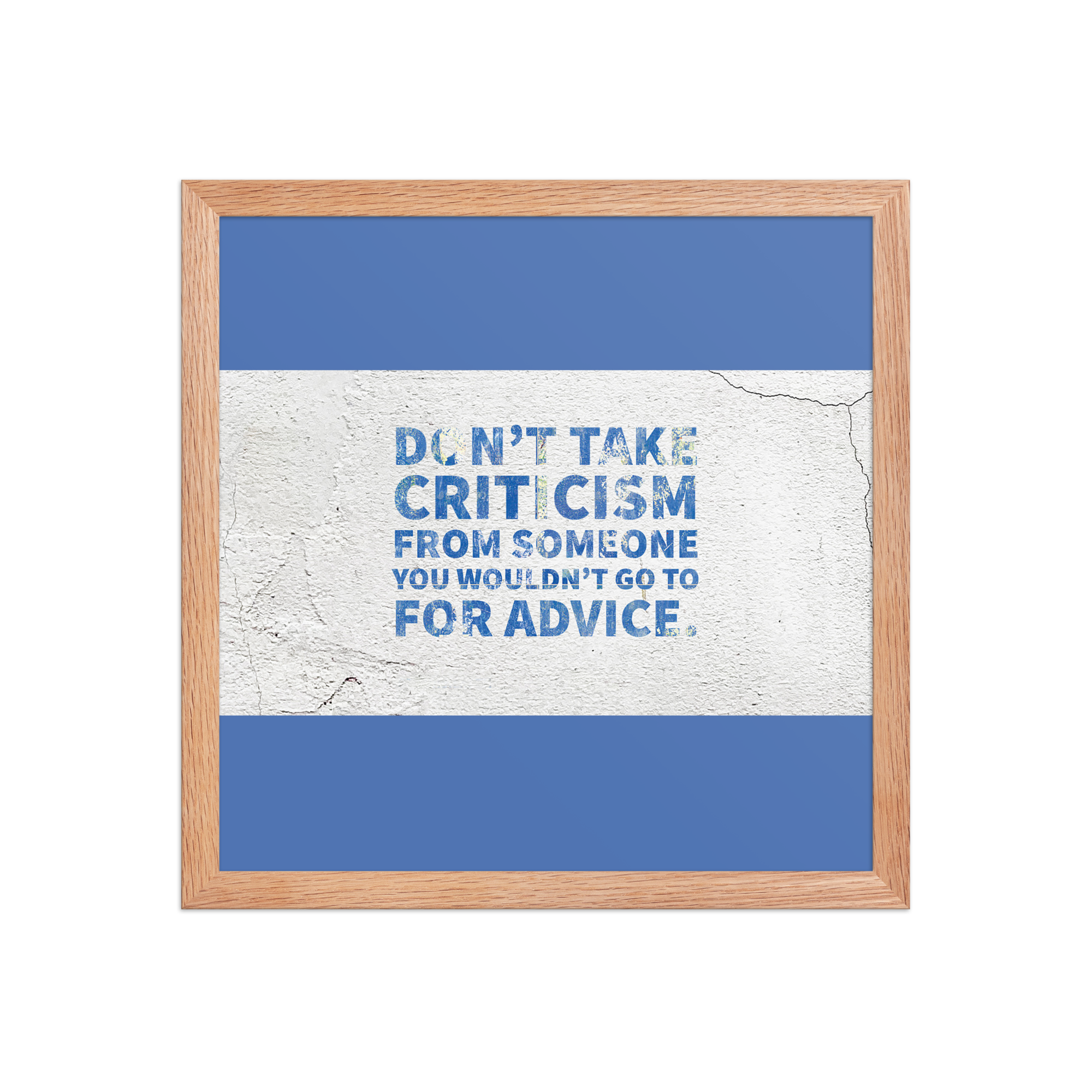 "Don't take criticism" Framed Poster - Image 8