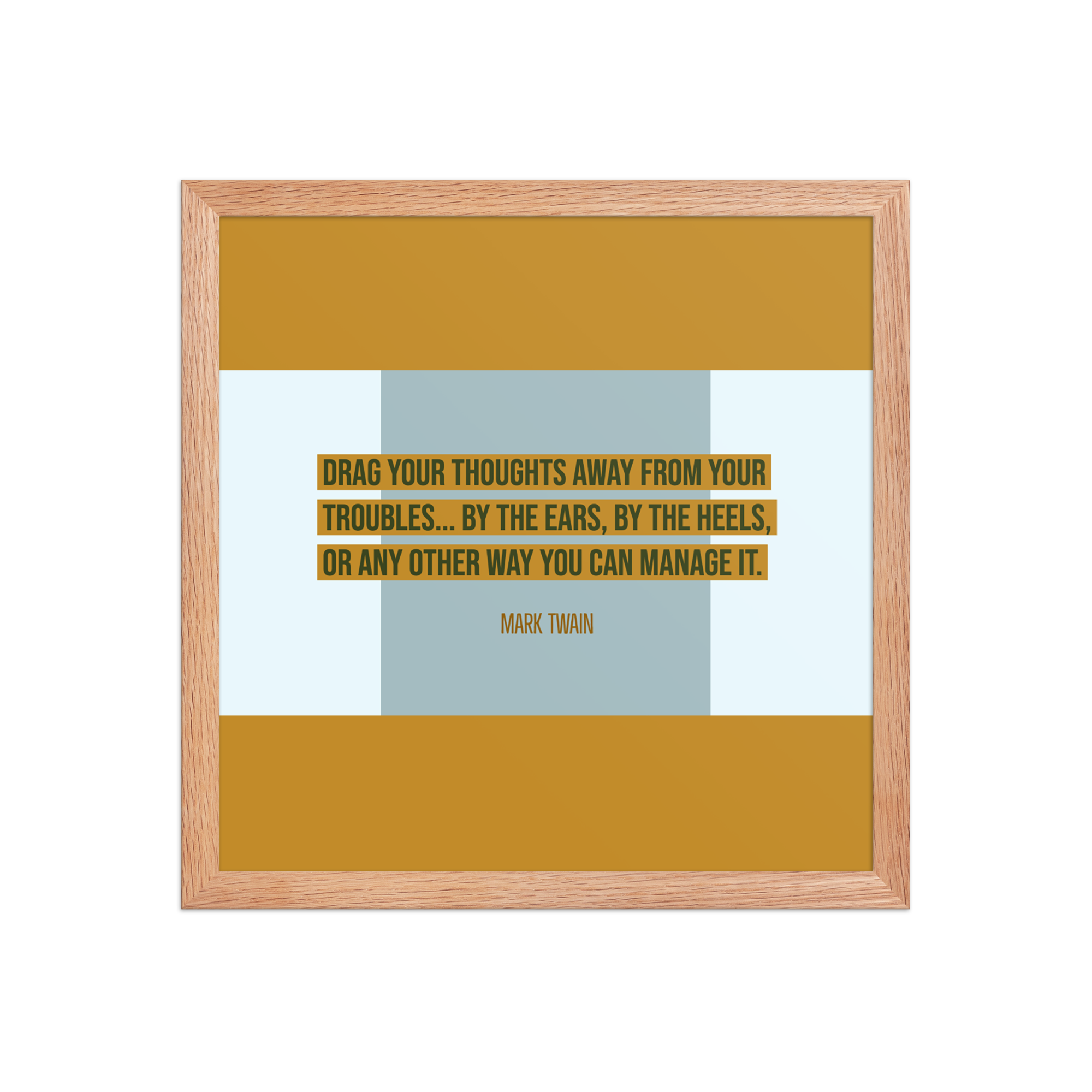 "Drag your thoughts" Framed Poster, Mark Twain - Image 8