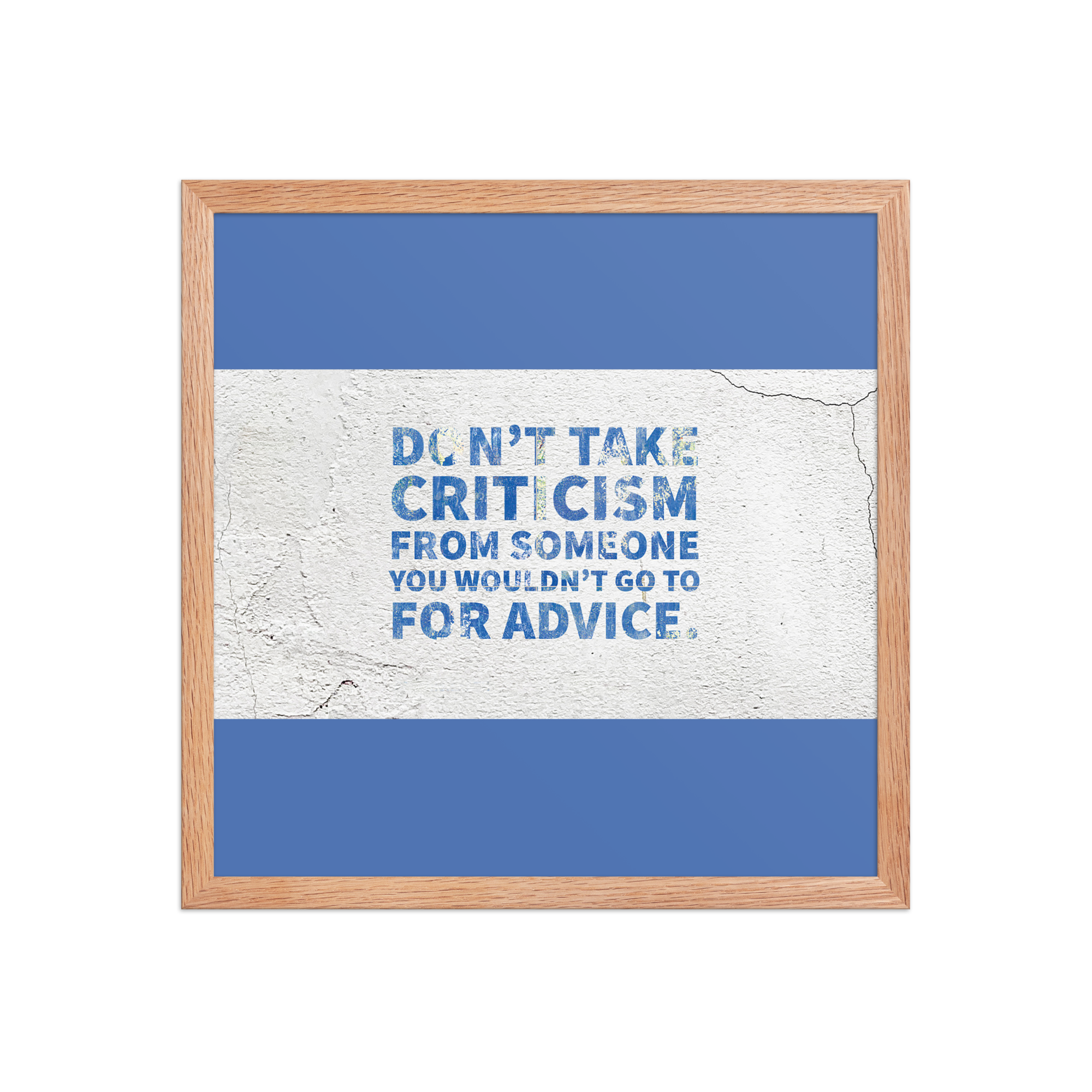 "Don't take criticism" Framed Poster - Image 11