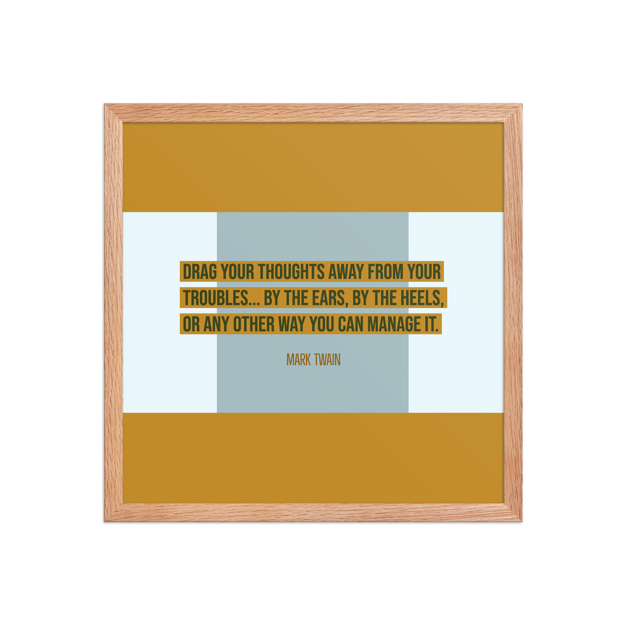 "Drag your thoughts" Framed Poster, Mark Twain - Image 11
