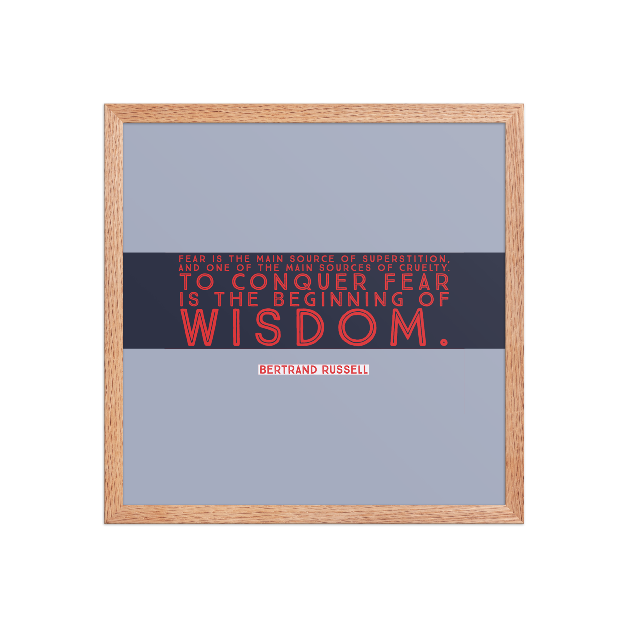 "Fear is the source" Framed Poster, Bertrand Russell - Image 11
