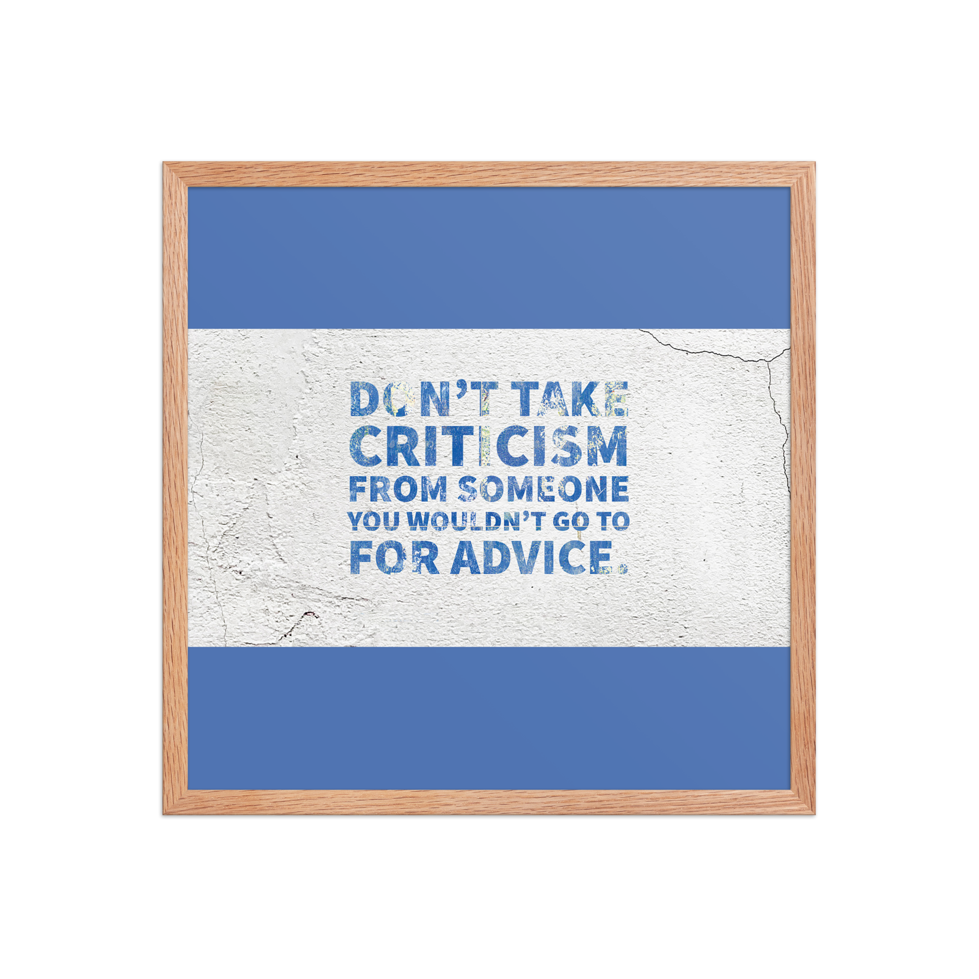 "Don't take criticism" Framed Poster - Image 14