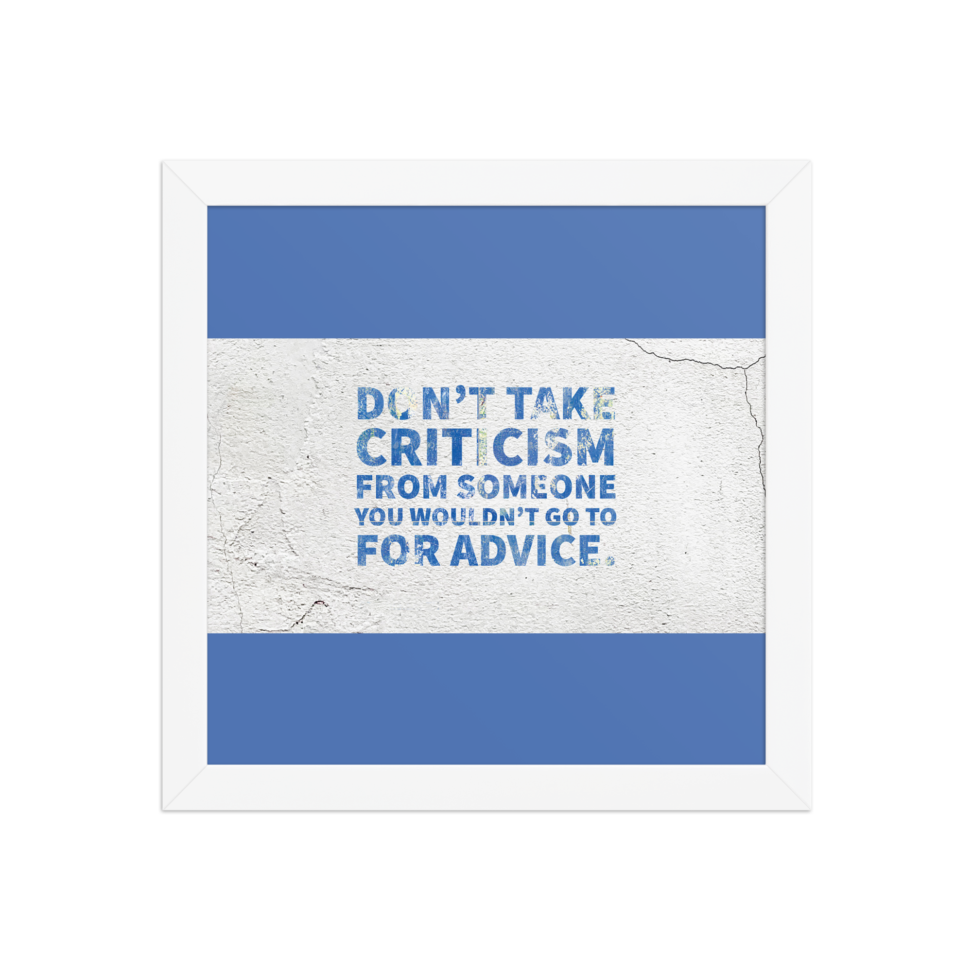 "Don't take criticism" Framed Poster - Image 3