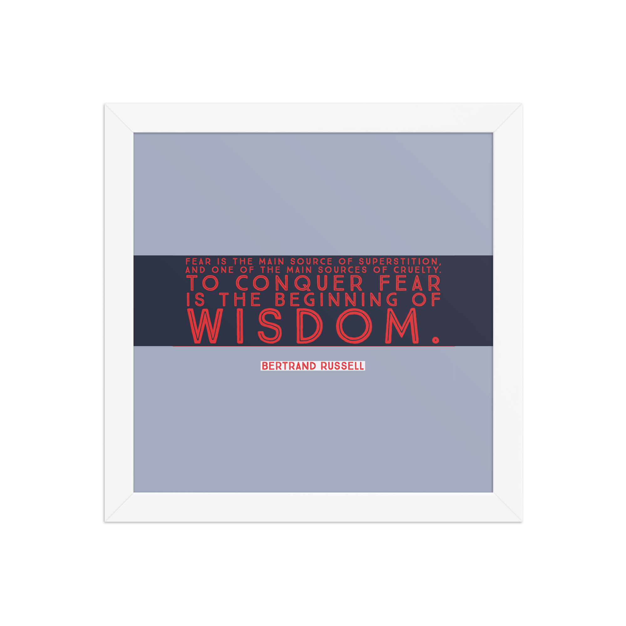 "Fear is the source" Framed Poster, Bertrand Russell - Image 3