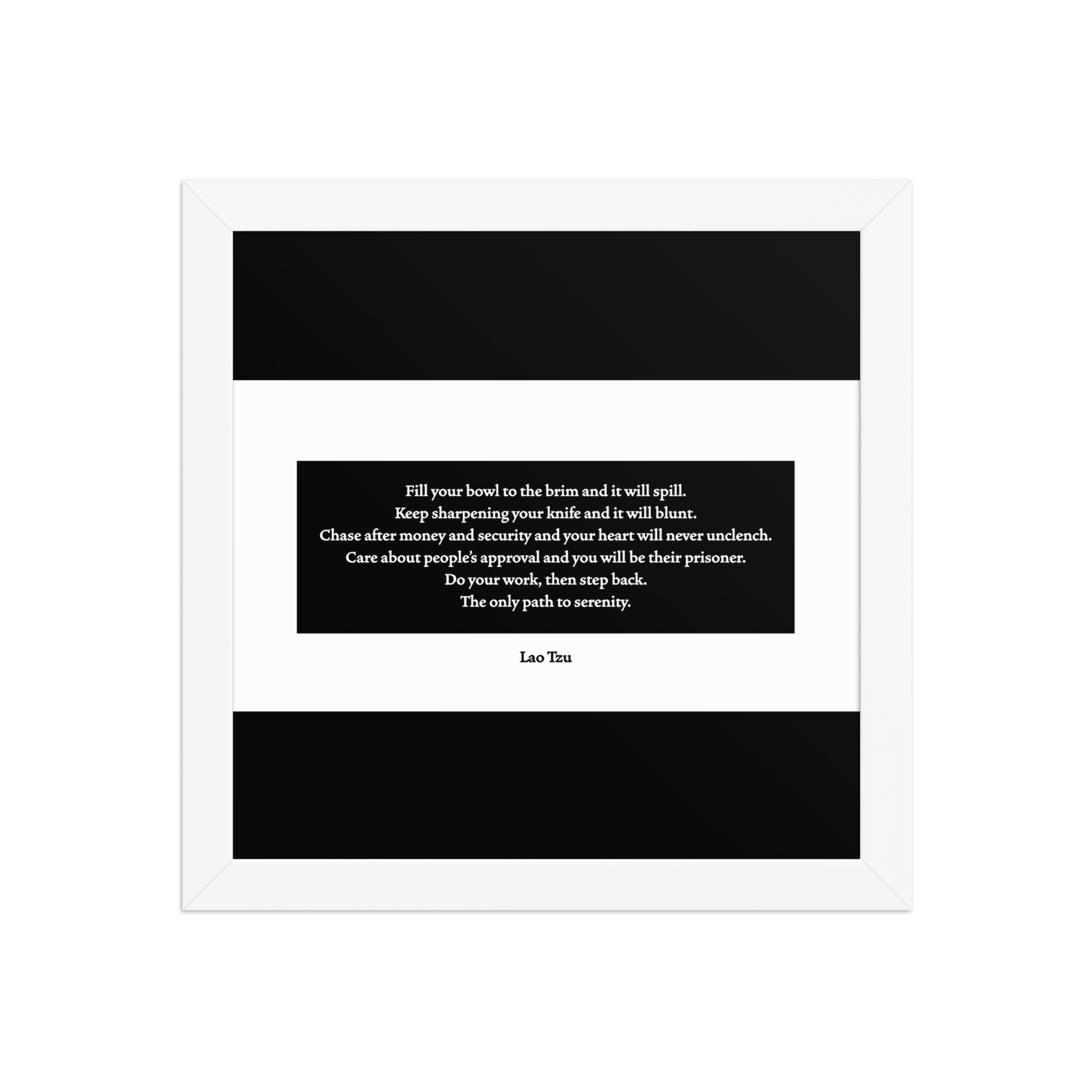 "Fill your bowl" Framed Poster, Lao Tzu - Image 3