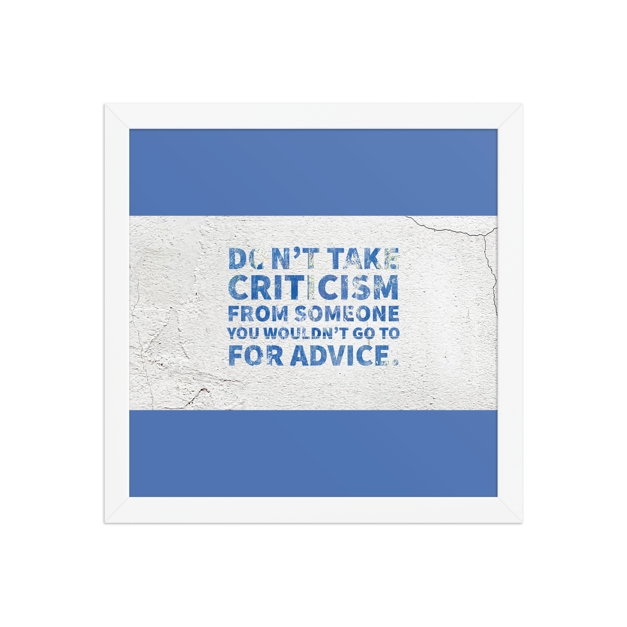 "Don't take criticism" Framed Poster - Image 6