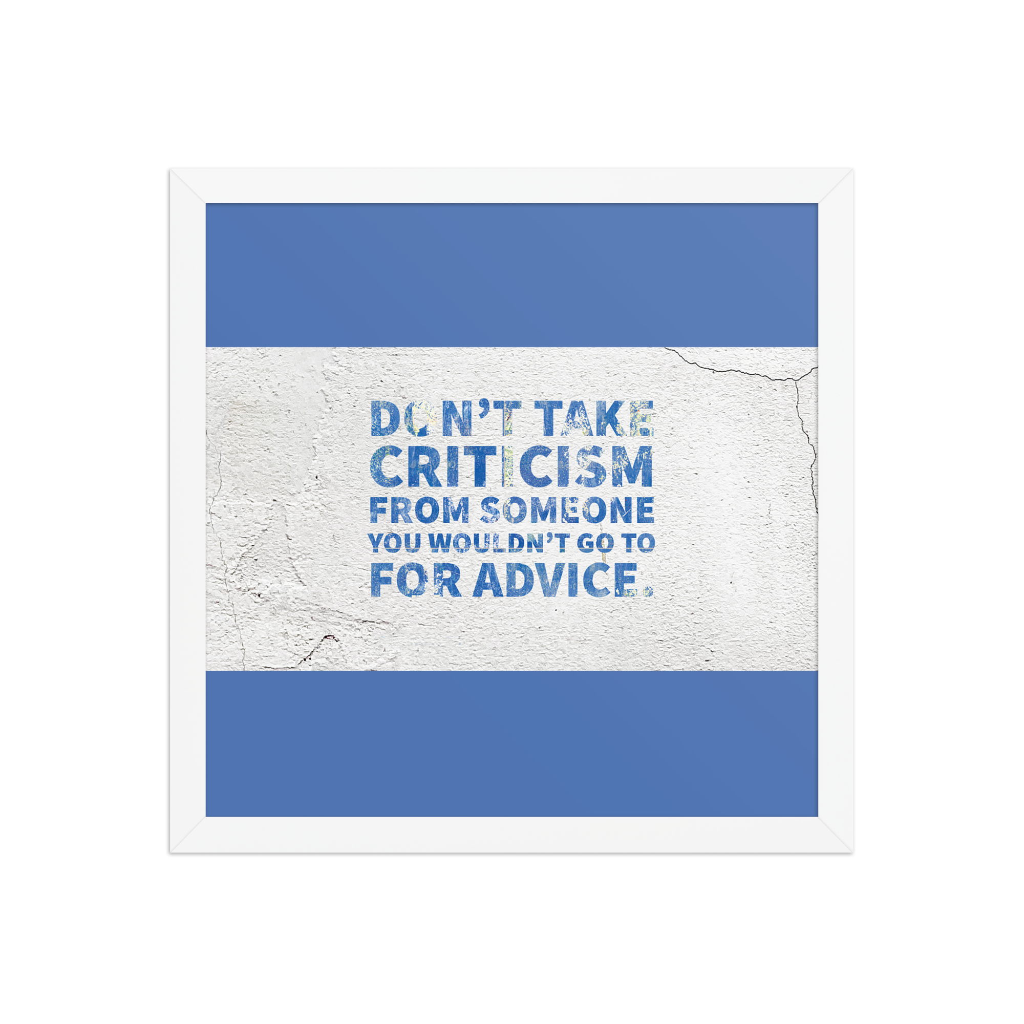 "Don't take criticism" Framed Poster - Image 9
