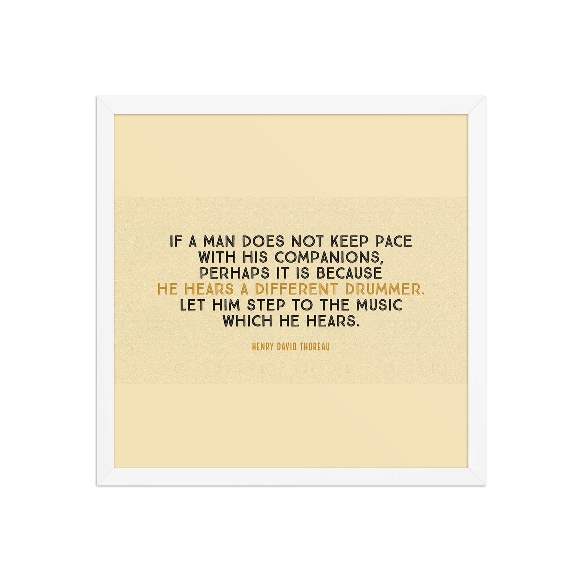 "If a man does not keep pace" Framed Poster, Henry David Thoreau - Image 12