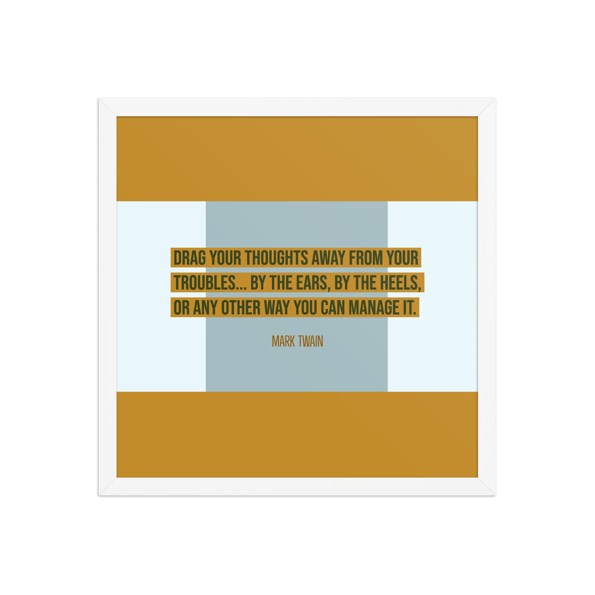 "Drag your thoughts" Framed Poster, Mark Twain - Image 12