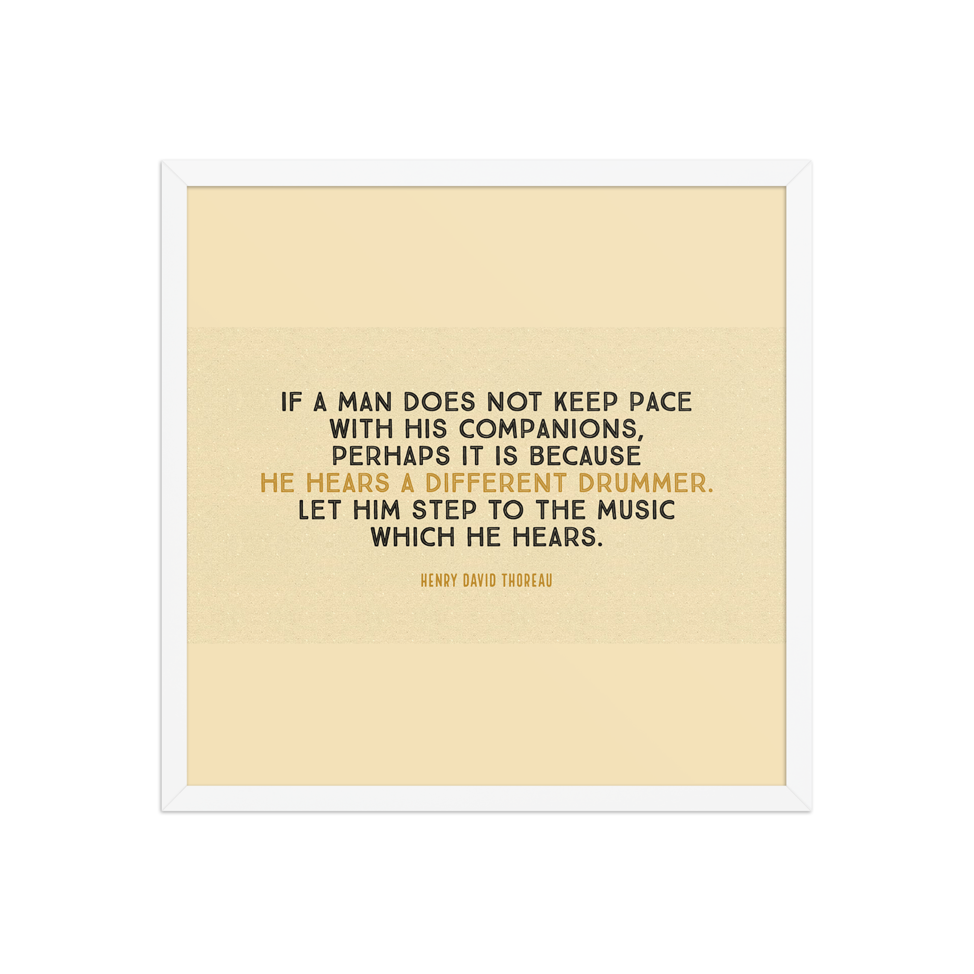 "If a man does not keep pace" Framed Poster, Henry David Thoreau - Image 15