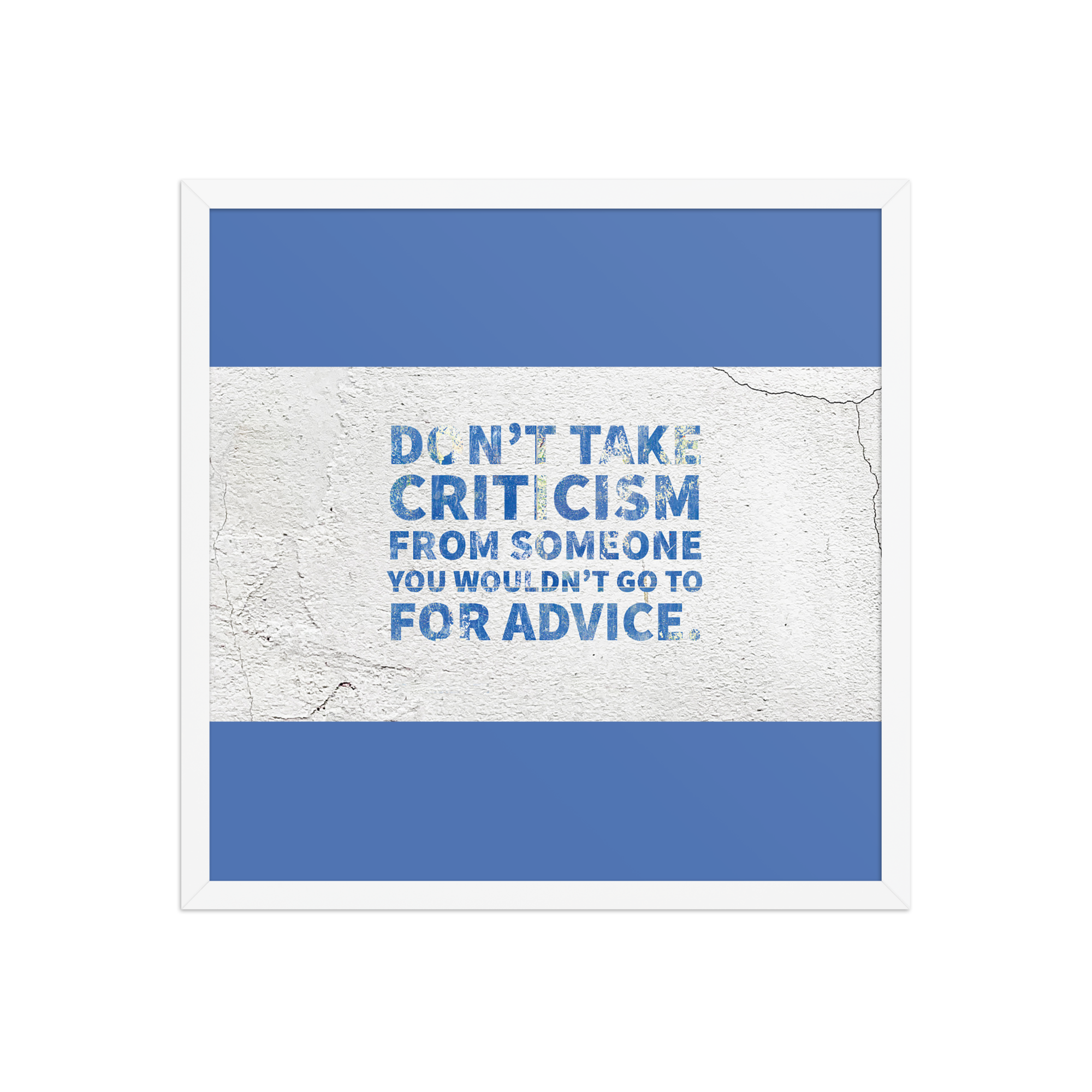 "Don't take criticism" Framed Poster - Image 15