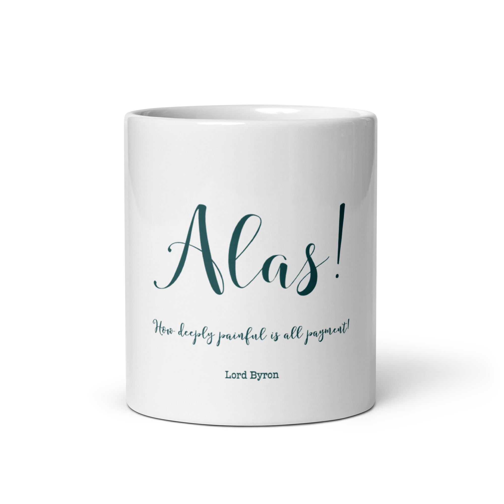 "Alas! How deeply painful" Mug, Lord Byron