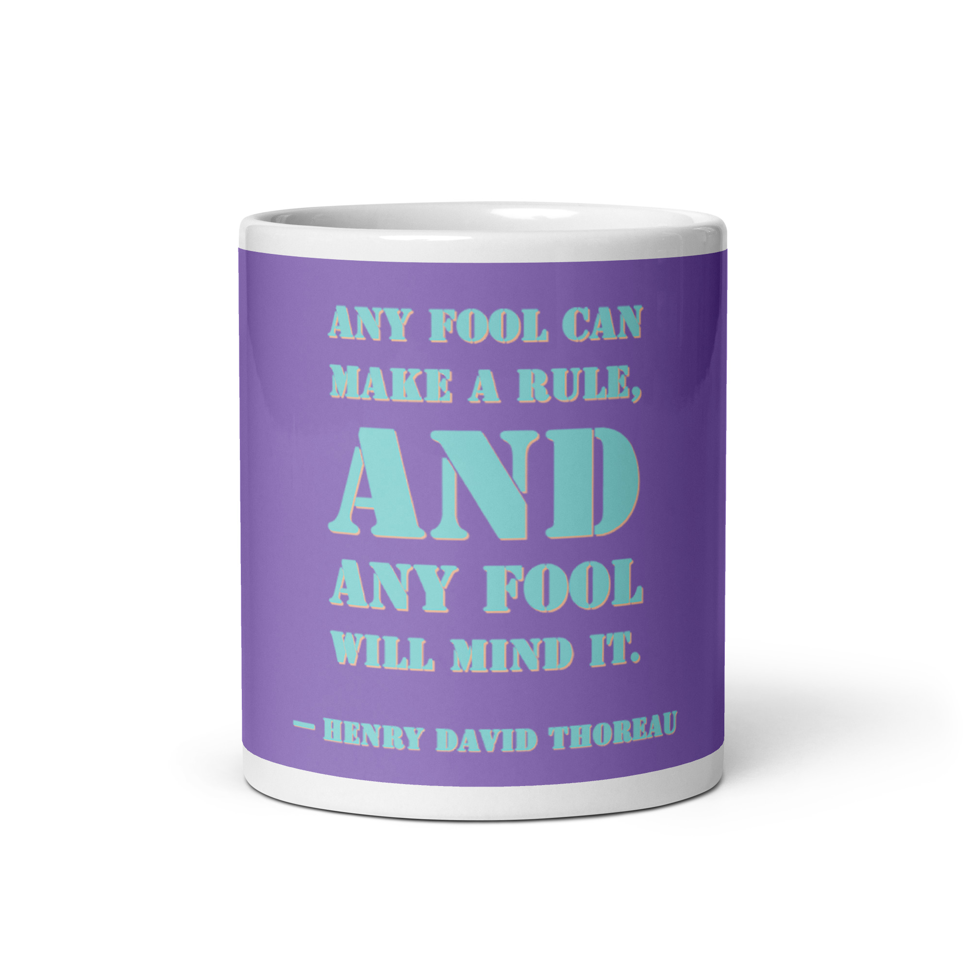 "Any fool can make a rule" Mug, Mark Twain