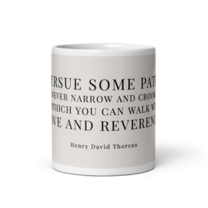 "Pursue some path" Mug, Henry David Thoreau