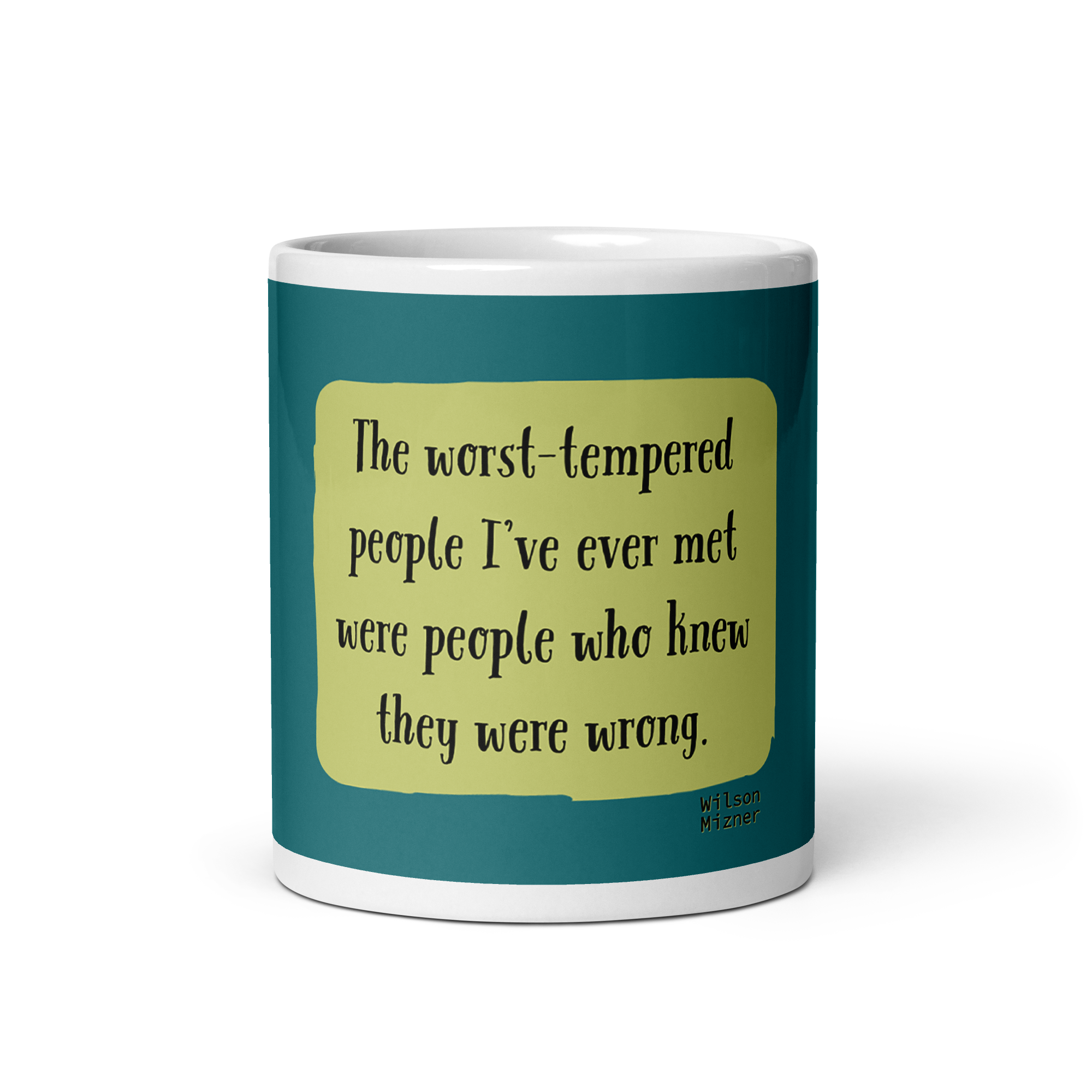 "The worst-tempered people" Mug, Wilson Mizner