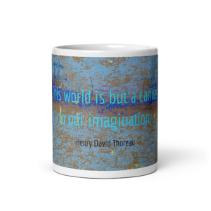 "This world is" Mug, Henry David Thoreau