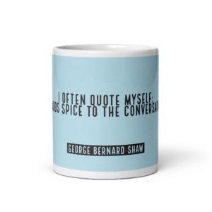 "I often quote" Mug, George Bernard Shaw