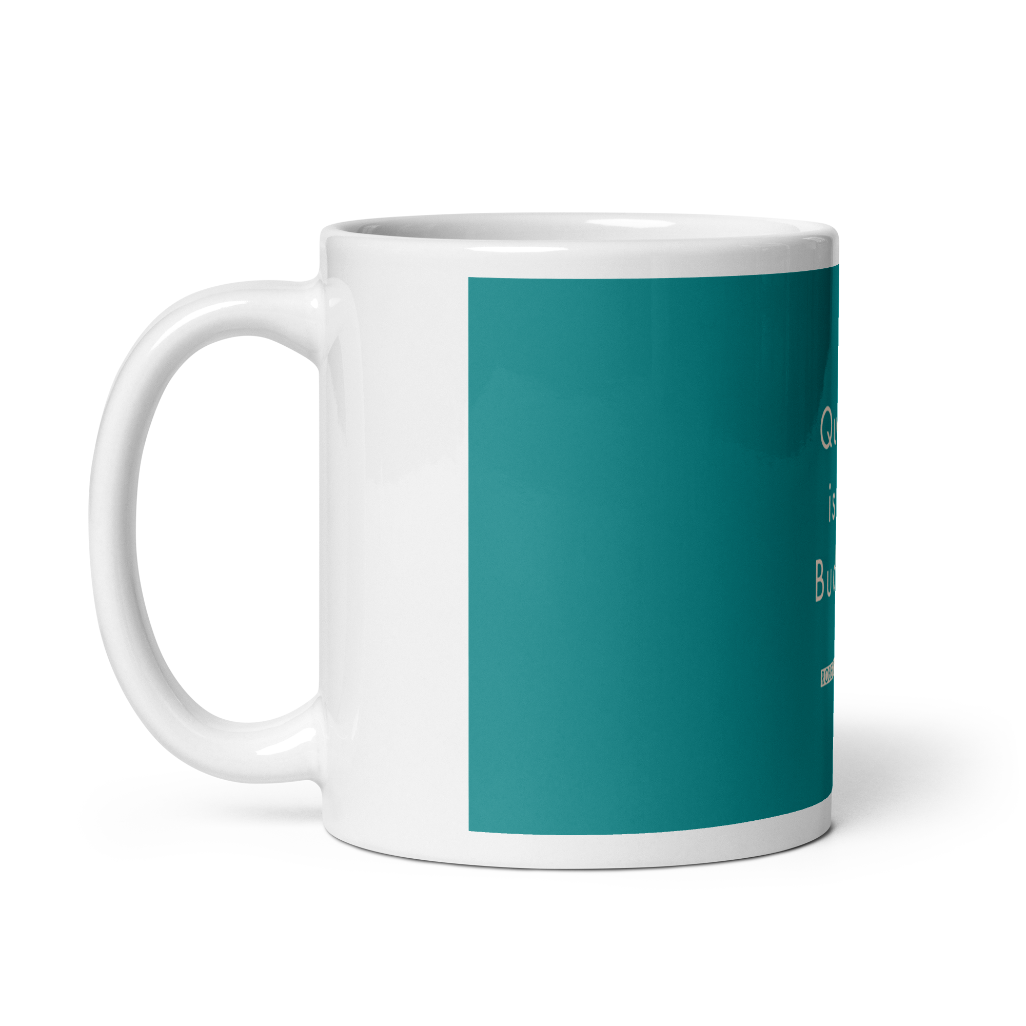 "Quality is" Mug, Robert M. Pirsig - Image 3