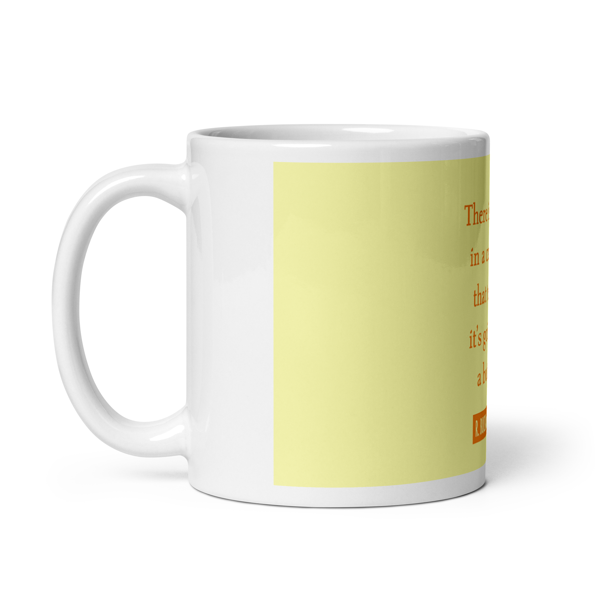 "There is nothing" Mug, R. Buckminster Fuller - Image 3